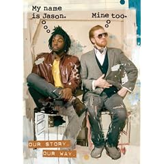 My Name Is Jason. Mine Too.: Our Story. Our Way.