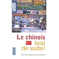 Le chinois tout de suite !