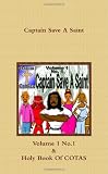 Captain Save A Saint (Volume 1 No.1)
