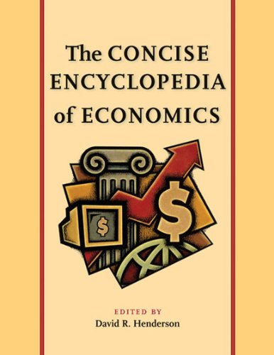 the concise encyclopedia of economics