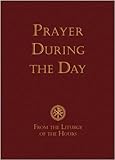 Prayer during the day : from the Liturgy of the hours