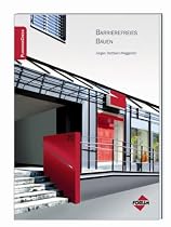 PlanungsCheck Barrierefreies Bauen: Planungshilfe f&uuml;r die barrierefreie Gestaltung von Geb&auml;uden und Freir&auml;umen gem&auml;&szlig; den geltenden Verordnungen und Normen