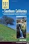 101 Hikes in Southern California: Exploring Mountains, Seashore, and Desert