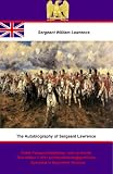 The Autobiography of Sergeant Lawrence - A Hero of the Peninsular and Waterloo Campaigns - Illustrated