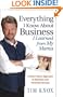 Everything I Know About Business I Learned from my Mama: A Down-Home Approach to Business and Personal Success