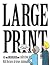 Large Print: an Unshelved collection