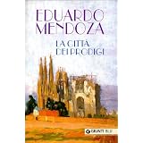 La citt� dei prodigidi Eduardo Mendoza
