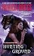 Hunting Ground (Alpha & Omega, Book 2)