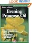Evening Primrose Oil (Natural Health Guide) (Alive Natural Health Guides)