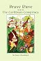 Brave Dave - Book III: The Caribbean Conspiracy
