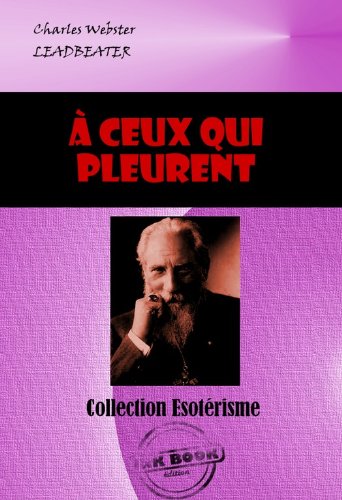 A ceux qui pleurent A ceux qui pleurent