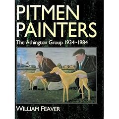 Pitmen Painters: The Ashington Group 1934-1984