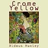 Crome Yellow