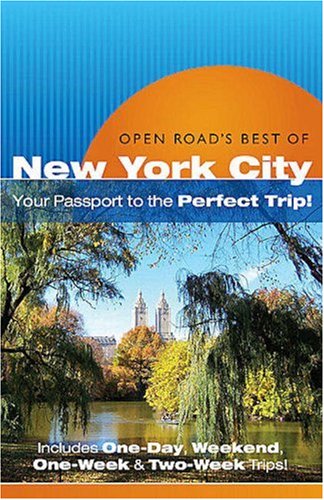 City Travel Guides Discounted  Books : Open Road'S Best Of New York City: Your Passport to the Perfect Trip!" and "Includes One-Day, Weekend, One-Week & Two-Week Trips