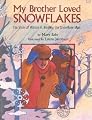 My Brother Loved Snowflakes