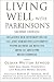   - Living Well with Parkinson's