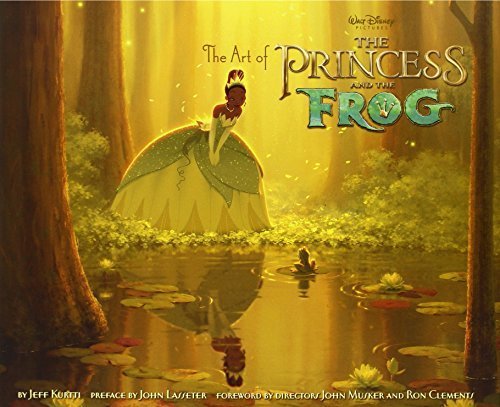 Art of the Princess and the Frog by Jeff Kurtti (2009-09-01)