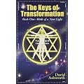 The Keys of Transformation: Book One - Birth of a New Light