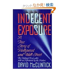 Indecent Exposure: A True Story of Hollywood and Wall Street