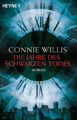 Die Jahre des schwarzen Todes: Roman (German Edition)