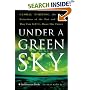 Under a Green Sky: Global Warming, the Mass Extinctions of the Past, and What They Can Tell Us About Our Future