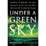 Under a Green Sky: Global Warming, the Mass Extinctions of the Past, and What They Can Tell Us About Our Future