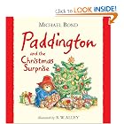 Paddington and the Christmas Surprise by Michael Bond and R. W. Alley