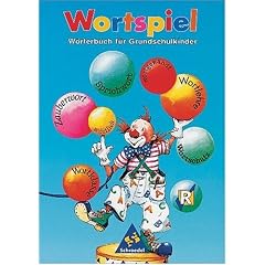 Wortspiel, neue Rechtschreibung, W?rterbuch f?r Grundschulkinder