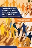 Cost-benefit analysis and distributional preferences : a choice modelling approach
