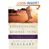 Experiencing the Resurrection: The Everyday Encounter That Changes Your Life