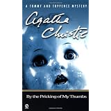 By The Pricking Of My Thumbs (Tommy and Tuppence) ~ Agatha Christie