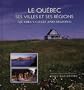 Qu�bec ses villes et ses r�gions Le