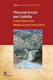Financial access and stability : a road map for the Middle East and North Africa