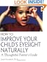 How to Improve Your Child's Eyesight Naturally: A Thoughtful Parent's Guide