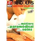 Les m�tiers du param�dical et des soins (1C�d�rom)par ONISEP