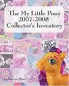 The My Little Pony 2007-2008 Collector's Inventory