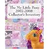 The My Little Pony 2007-2008 Collector's Inventory