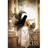 Every Last Kiss (The Bloodstone Saga) ~ Courtney Cole