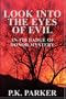 Look Into The Eyes Of Evil