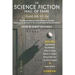 The Science Fiction Hall of Fame, Volume One: The Greatest Science Fiction Stories of All Time Chosen by the Members of the Science Fiction Writers of (SF Hall of Fame)