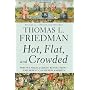Hot Flat And Crowded by Thomas Friedman
