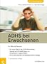 ADHS bei Erwachsenen. Die N�hrstofftherapie