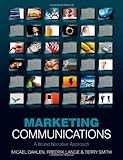 Marketing Communications: A Brand Narrative Approach