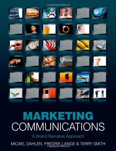 Marketing Communications: A Brand Narrative Approach 