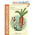 Schimpfologie - Von Angsthase bis Rotzl�ffel