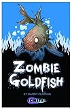Zombie goldfish