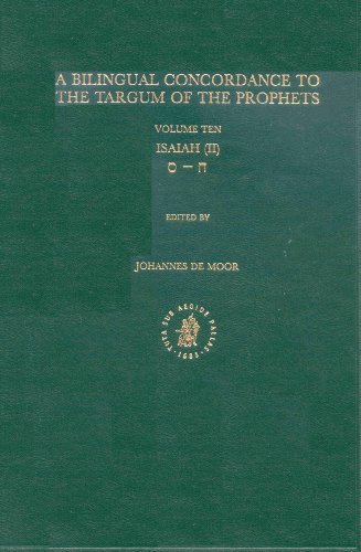 A Bilingual Concordance to the Targum of the Prophets: Isaiah 2, Chet-Samekh (Bilingual Concordance to the Targum of the Prophets, 10) (Hebrew Edition)