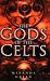 The Gods of the Celts