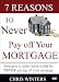 7 Reasons to Never Pay Off Your Mortgage: Strategies to safely build wealth by NEVER paying off your mortgage. Order DVD today and receive a FREE copy of Stop Sitting On Your Assets. Hosted by Chris Winters