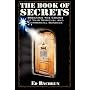 The Book of Secrets: Breaking the Chains of Your Spiritual and Commercial Bondage